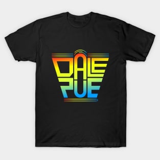 Dale pue T-Shirt